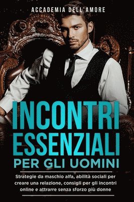 Incontri Essenziali Per Gli Uomini 1