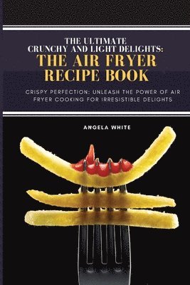 Crunchy and Light Delights