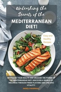 bokomslag Unleashing the Secrets of the Mediterranean Diet!