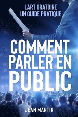 Jean Martin - Comment Parler En Public, Häftad