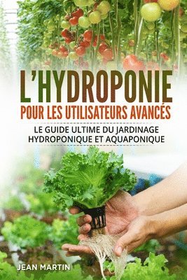 bokomslag L'hydroponie pour les utilisateurs avancs