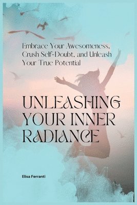 Unleashing Your Inner Radiance 1