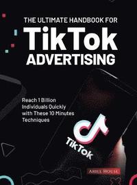 bokomslag Ultimate Handbook for TikTok Advertising