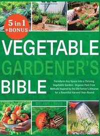 bokomslag Vegetable Gardener's Bible