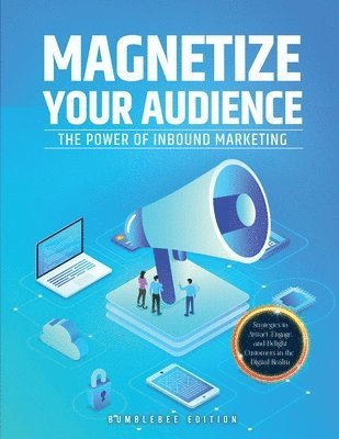bokomslag Magnetize Your Audience