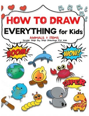 bokomslag How to draw everything for kids