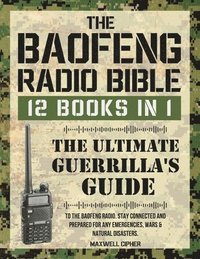 bokomslag The Baofeng Radio Bible