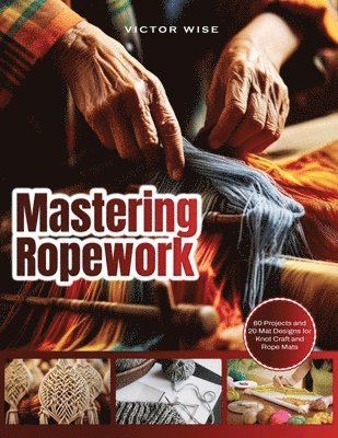 bokomslag Mastering Ropework