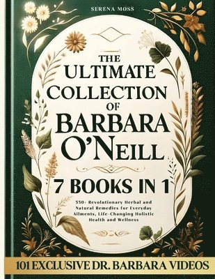 bokomslag The Ultimate Collection of Barbara O'Neill