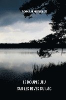 Le Double Jeu sur les Rives du Lac 1