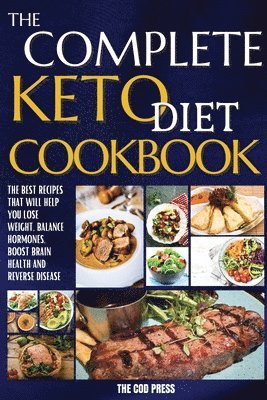 bokomslag The Complete Keto Diet Cookbook