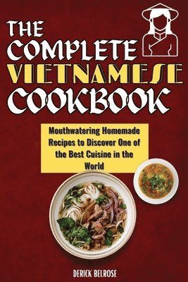 bokomslag The Complete Vietnamese Cookbook