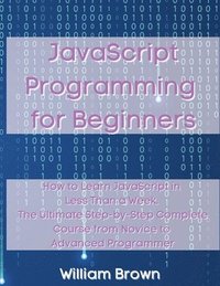 bokomslag JavaScript Programming for Beginners