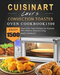 bokomslag Cuisinart Chef's Convection Toaster Oven Cookbook1500