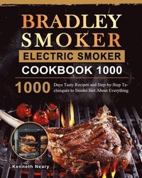 bokomslag Bradley Smoker Electric Smoker Cookbook 1000