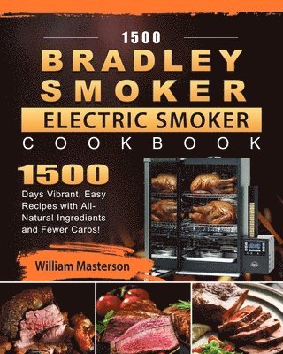 bokomslag 1500 Bradley Smoker Electric Smoker Cookbook