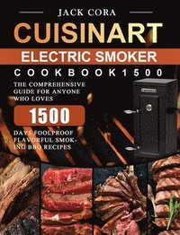 bokomslag Cuisinart Electric Smoker Cookbook1500