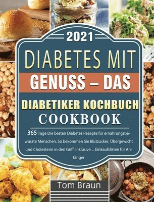 Diabetes mit Genuss - Das Diabetiker Kochbuch 1