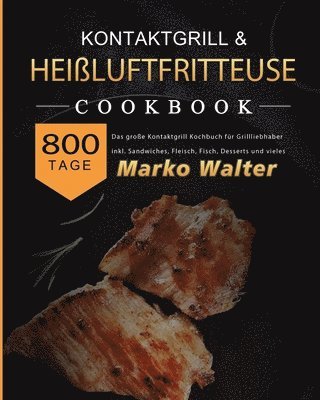 Kontaktgrill Rezepte XXL 2021