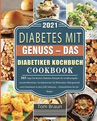 bokomslag Diabetes mit Genuss - Das Diabetiker Kochbuch 2021