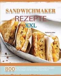 bokomslag Sandwichmaker Rezepte XXL 2021
