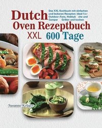 bokomslag Dutch Oven Rezeptbuch XXL 2021