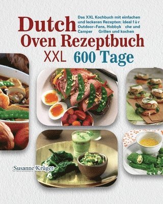 Susanne Krüger - Dutch Oven Rezeptbuch XXL 2021, Häftad