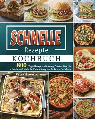 bokomslag Schnelle Rezepte Kochbuch 2021