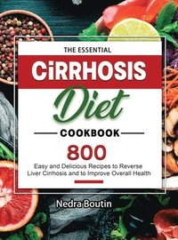 bokomslag The Essential Cirrhosis Diet Cookbook