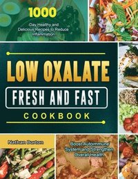bokomslag Low Oxalate Fresh and Fast Cookbook