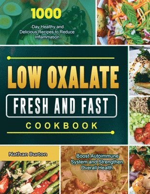 bokomslag Low Oxalate Fresh and Fast Cookbook