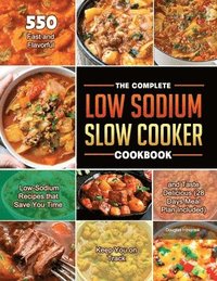 bokomslag The Complete Low Sodium Slow Cooker Cookbook 2021