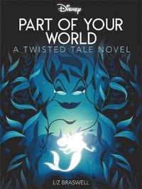 bokomslag Disney Princess The Little Mermaid: Part of Your World