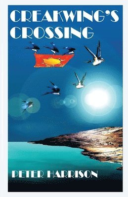 Peter Harrison - Creakwing's Crossing, Häftad