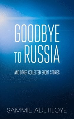 Goodbye to Russia 1