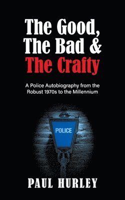 Paul Hurley - Good, The Bad and The Crafty, Häftad