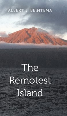 Albert J. Beintema, J. Beintema, Albert - Remotest Island, Inbunden