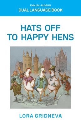 bokomslag Hats Off To Happy Hens