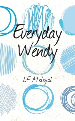 Everyday Wendy 1