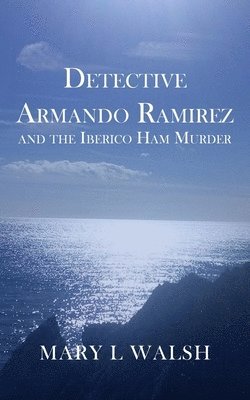 Detective Armando Ramirez and The Iberico Ham Murder 1