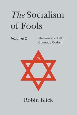 Robin Blick - Socialism of Fools Vol 1 Revised 3rd Edn, Häftad