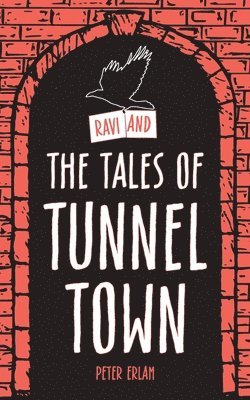 bokomslag Ravi and the Tales of Tunnel Town