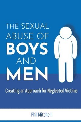 Phil Mitchell - Sexual Abuse of Boys and Men, Häftad