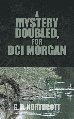 bokomslag A Mystery Doubled, for DCI Morgan