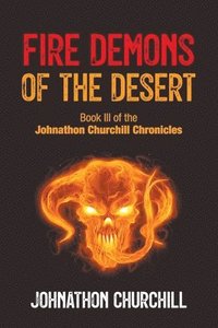 bokomslag Fire Demons Of The Desert