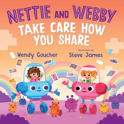 Wendy Goucher - Nettie and Webby - Take Care How You Share, Häftad