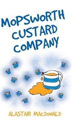 Mopsworth Custard Company 1