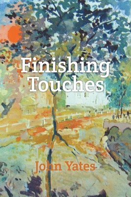 John Yates - Finishing Touches, Häftad
