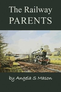 bokomslag The Railway Parents