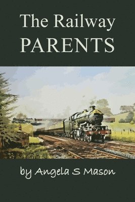 The Railway Parents 1